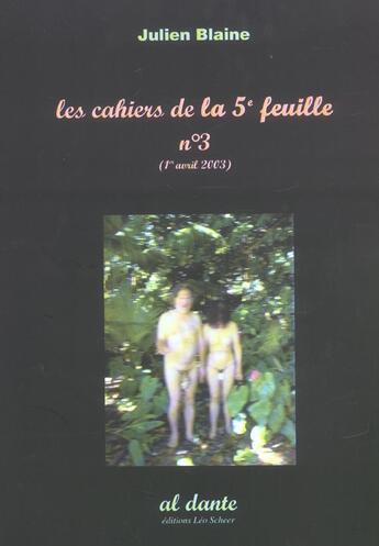 Couverture du livre « Les cahier de la 5e feuille t.3 » de Julien Blaine aux éditions Leo Scheer - Al Dante