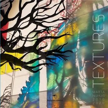 Couverture du livre « Textures, 2010-2020 » de Marta Nijhuis aux éditions Mimesis
