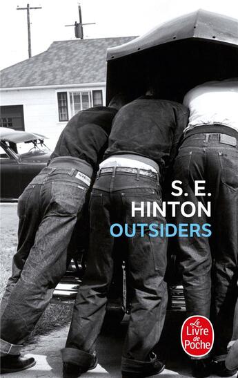Couverture du livre « Outsiders » de S. E. Hinton aux éditions Le Livre De Poche