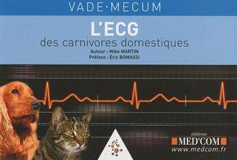 Couverture du livre « Vademecum : l'ECG des carnivores domestiques » de Mike Martin aux éditions Med'com