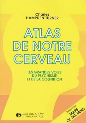 Couverture du livre « Atlas De Notre Cerveau » de Hampden-Turner aux éditions Organisation