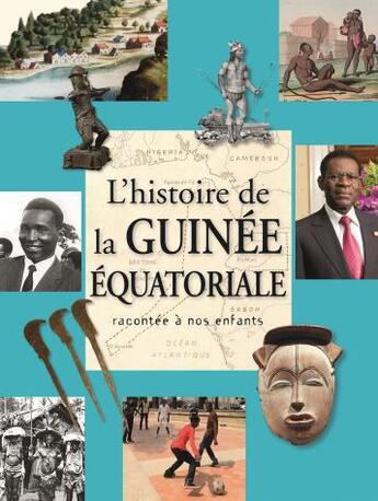 Couverture du livre « Histoire de la Guinée Équatoriale racontée aux enfants » de  aux éditions Jaguar