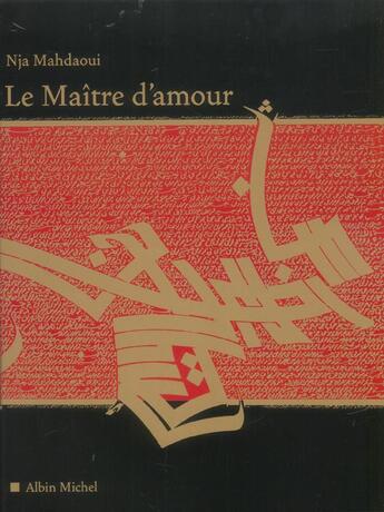 Couverture du livre « Le Maitre D'Amour » de Nja Mahdaoui aux éditions Albin Michel