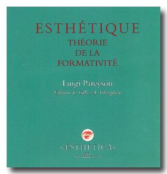 Couverture du livre « Esthétique ; théorie de la formativité » de Luigi Pareyson aux éditions Rue D'ulm