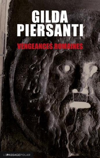 Couverture du livre « Vengeances romaines » de Gilda Piersanti aux éditions Le Passage