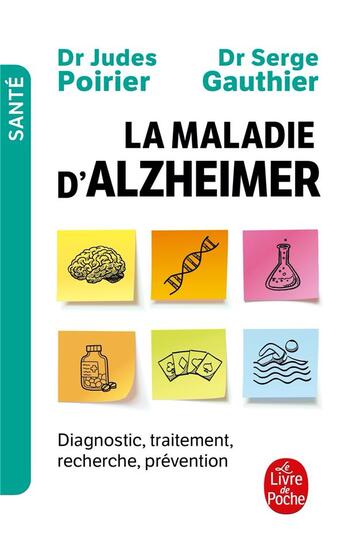 Couverture du livre « La maladie d'Alzheimer : diagnostic, traitement, prévention » de Serge Gauthier et Judes Poirier aux éditions Le Livre De Poche