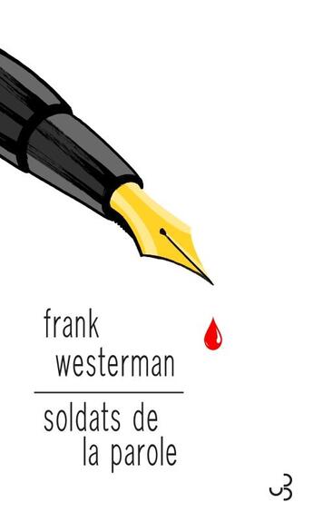 Couverture du livre « Soldats de la parole » de Frank Westerman aux éditions Christian Bourgois
