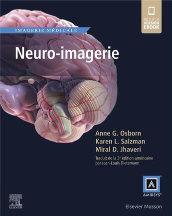Couverture du livre « Neuro-imagerie » de Anne G. Osborn et Karen L. Salzman et Miral D. Jhaveri aux éditions Elsevier-masson