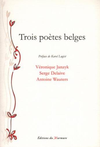 Couverture du livre « Trois poètes belges » de  aux éditions Du Murmure