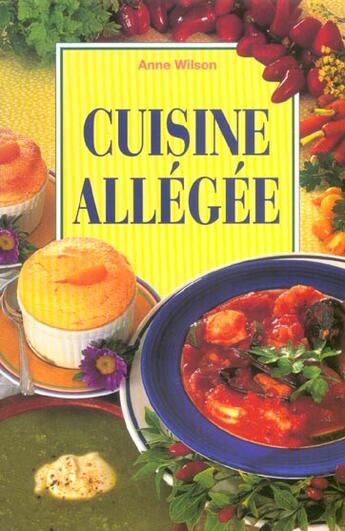 Couverture du livre « Cuisine Allegee » de Anne Wilson aux éditions Fiore