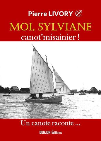 Couverture du livre « MOI,SYLVIANE » de Pierre Livory aux éditions Donjon Editions