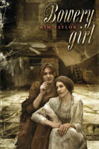 Couverture du livre « Bowery Girl » de Kim Taylor aux éditions Penguin Young Readers Group