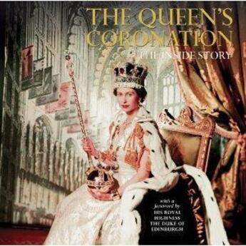 Couverture du livre « The queen's coronation ; the inside story » de James Wilkinson aux éditions Scala Gb