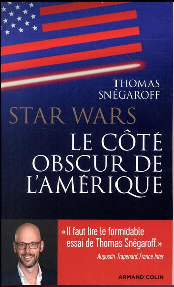 Couverture du livre « Star Wars ; le côté obscur de l'Amérique » de Thomas Snegaroff aux éditions Armand Colin