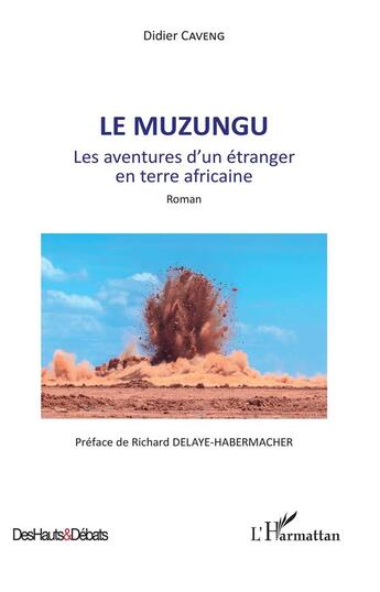 Couverture du livre « Le muzungu ; les aventures d'un étranger en terre africaine » de Caveng Didier aux éditions L'harmattan