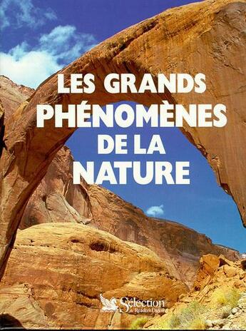 Couverture du livre « Grands phenomenes de la nature » de  aux éditions Selection Du Reader's Digest