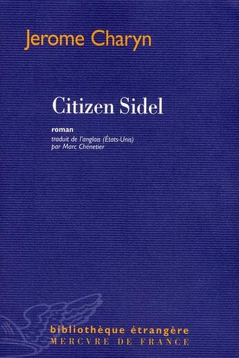 Couverture du livre « Citizen sidel » de Jerome Charyn aux éditions Mercure De France