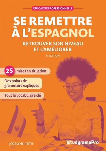 Couverture du livre « Se remettre à l'espagnol : retrouver son niveau et l'améliorer » de Jocelyne Reith aux éditions Studyrama