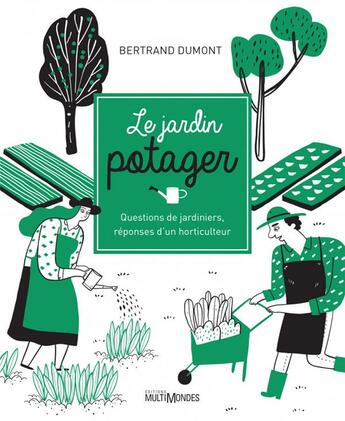 Couverture du livre « Le jardin potager » de Dumont Bertrand aux éditions Multimondes