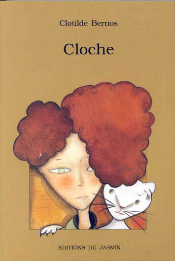 Couverture du livre « Cloche » de Clotilde Bernos aux éditions Jasmin