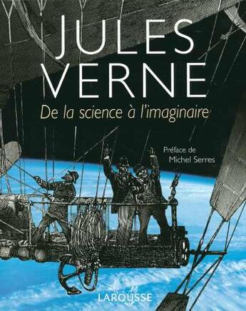 Couverture du livre « Jules Verne, De La Science A L'Imaginaire » de Philippe De La Cotardiere aux éditions Larousse