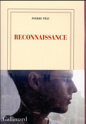 Couverture du livre « Reconnaissance » de Pierre Peju aux éditions Gallimard