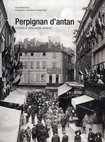 Couverture du livre « Perpignan d'antan » de Bernard Rieu aux éditions Herve Chopin