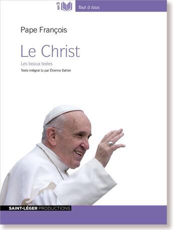 Couverture du livre « Le christ - audio livre mp3 » de Pape Francois aux éditions Saint-leger