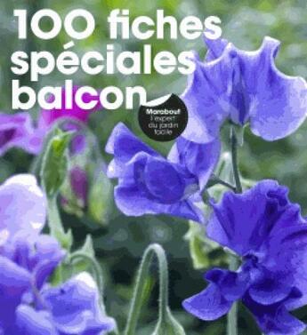 Couverture du livre « 100 fiches spéciales balcon » de Joanna Smith aux éditions Marabout