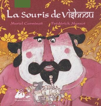 Couverture du livre « La souris de Vishnou » de Carminati Muriel et Frederick Mansot aux éditions Picquier