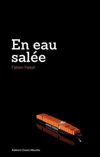 Couverture du livre « En eau salée » de Fabien Feissli aux éditions Cousu Mouche