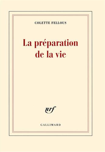 Couverture du livre « La préparation de la vie » de Colette Fellous aux éditions Gallimard