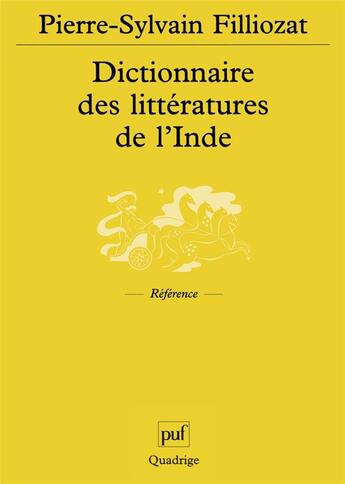 Couverture du livre « Dictionnaire des litteratures de l'inde » de Filliozat P.S. aux éditions Puf