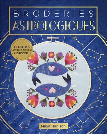 Couverture du livre « Broderies astrologiques » de Maya Hanisch aux éditions Le Temps Apprivoise