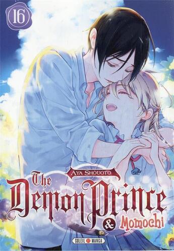 Couverture du livre « The demon prince & Momochi Tome 16 » de Aya Shouoto aux éditions Soleil