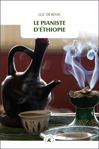 Couverture du livre « Le pianiste d'Ethiopie » de Luc De Revel aux éditions Transboreal