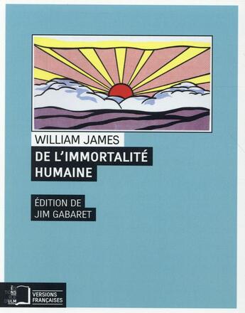 Couverture du livre « De l'immortalité humaine ; deux prétendues objections à cette doctrine » de William James aux éditions Rue D'ulm