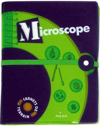 Couverture du livre « Carnet du microscope » de Jean-Michel Masson et Julien Akita et Helene Fuggetta aux éditions Milan