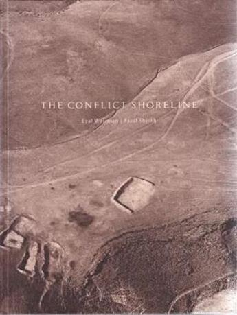 Couverture du livre « Fazal sheikh eyal weizman the conflict shoreline » de Sheikh Fazal/Weizman aux éditions Steidl