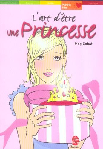 Couverture du livre « L'art d'être une princesse » de Cabot-M aux éditions Le Livre De Poche Jeunesse