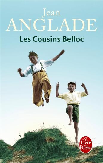Couverture du livre « Les cousins Belloc » de Jean Anglade aux éditions Le Livre De Poche