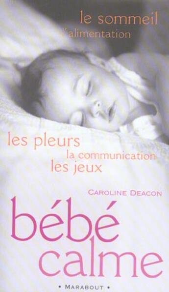 Couverture du livre « Bebe Calme » de Caroline Deacon aux éditions Marabout
