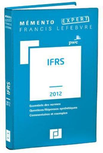 Couverture du livre « Mémento IFRS (édition 2012) » de  aux éditions Lefebvre