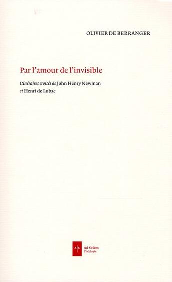 Couverture du livre « Par l'amour de l'invisible » de Olivier De Berranger aux éditions Ad Solem