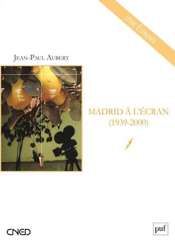 Couverture du livre « Madrid à l'écran (1939-2000) » de Jean-Paul Aubert aux éditions Belin Education