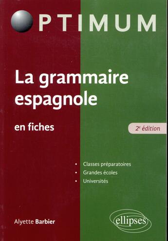 Couverture du livre « La grammaire espagnole en fiches (2e édition) » de Alyette Barbier aux éditions Ellipses