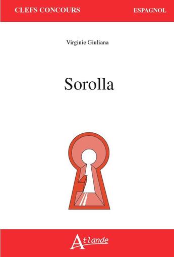 Couverture du livre « Sorolla » de Virginie Giuliana aux éditions Atlande Editions