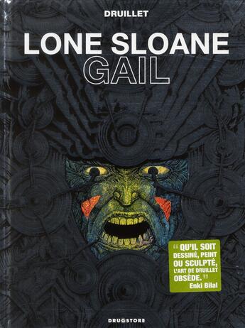 Couverture du livre « Lone Sloane ; gail (édition .2012) » de Philippe Druillet aux éditions Drugstore