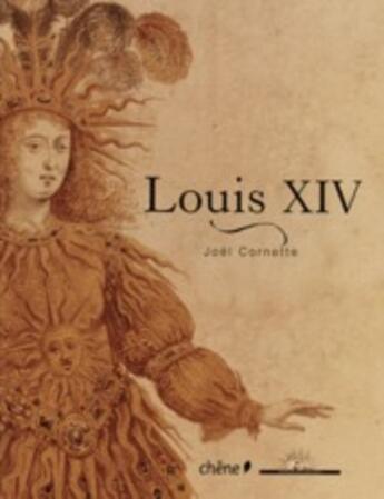 Couverture du livre « Louis XIV » de Cornette-J aux éditions Chene