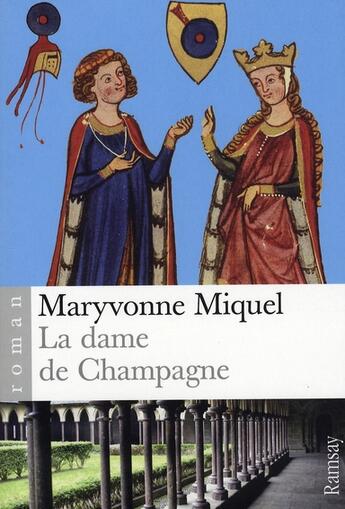 Couverture du livre « La dame de champagne » de Miquel. Maryvon aux éditions Ramsay